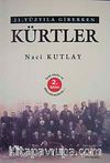 21. Yüzyıla Girerken Kürtler