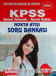 2014 KPSS Genel Yetenek-Genel Kültür Nokta Atışı Soru Bankası