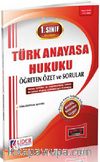 1. Sınıf 1. Yarıyıl Güz Dönemi Türk Anayasa Hukuku Öğreten Özet ve Sorular (Kod:AF-111-TAH)