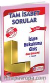 1. Sınıf 1. Yarıyıl Güz Dönemi Tam İsabet Sorular İdare Hukukuna Giriş (Kod:AF-211-İHG)