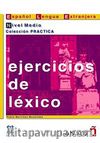 Ejercicios de Lexico - Nivel Medio (İspanyolca Kelime Bilgisi - Orta Seviye)
