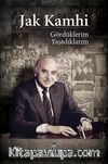 Gördüklerim - Yaşadıklarım (Ciltli)