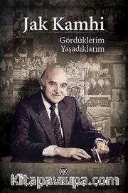 Gördüklerim - Yaşadıklarım (Ciltli)