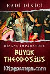 Bizans İmparatoru Büyük Theodosius