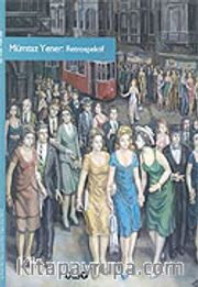 Mümtaz Yener: Retrospektif
