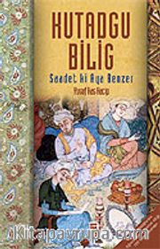 Kutadgu Bilig/Saadet ki Aya Benzer