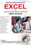 İşletme Yöneticileri İçin Excel İle Sayısal Karar Verme Teknikleri