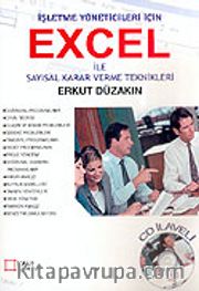 İşletme Yöneticileri İçin Excel İle Sayısal Karar Verme Teknikleri