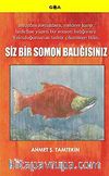 Siz Bir Somon Balığısınız