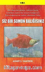 Siz Bir Somon Balığısınız