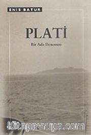 Plati/Bir Ada Denemesi