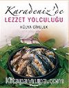 Karadeniz'de Lezzet Yolculuğu