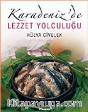 Karadeniz'de Lezzet Yolculuğu