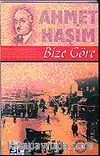 Bize Göre Ahmet Haşim