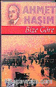 Bize Göre Ahmet Haşim