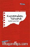 Kuramdan Yoruma/Öykü Yazıları