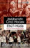Abdülhamid'in Cinci Hocası & Ebü'l-Hüda