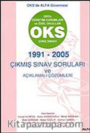 OKS Giriş Sınavı 1991-2005 Çıkmış Sınav Soruları ve Açıklamalı Çözümleri