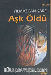 Aşk Öldü