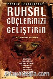 Ruhsal Güçlerinizi Geliştirin
