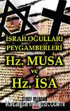 Hz.Musa ve Hz.İsa İsrailoğulları Peygamberleri&İllumunati yazarından
