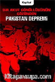 Pakistan Depremi Bir Akut Gönüllüsünün Gözünden