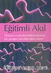 Eğitimli Akıl/Olayların ve Standart Testlerin Ötesinde, Her Çocuğun Hak Ettiği Eğitim Sistemi