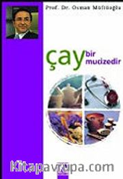 Çay Bir Mucizedir
