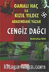 Gamalı Haç İle Kızıl Yıldız Arasındaki Yazar Cengiz Dağcı