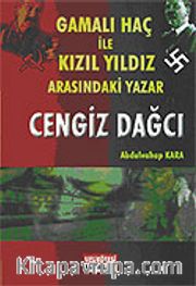 Gamalı Haç İle Kızıl Yıldız Arasındaki Yazar Cengiz Dağcı