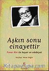 Aşkın Sonu Cinayettir/Pınar Kür İle Hayat ve Edebiyat