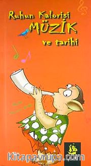 Ruhun Kalorisi Müzik ve Tarihi