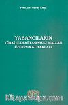 Yabancıların Türkiye'deki Taşınmaz Malların Üzerindeki Hakları