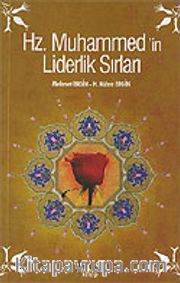 Hz. Muhammed'in Liderlik Sırları