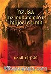 Hz. İsa Hz. Muhammed'i Müjdeledi mi?