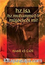 Hz. İsa Hz. Muhammed'i Müjdeledi mi?