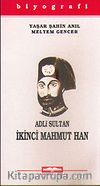 Adli Sultan İkinci Mahmut Han