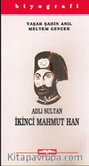 Adli Sultan İkinci Mahmut Han