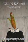 Gelin Kayası & Çalı Çileği-1