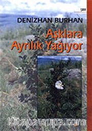 Aşklara Ayrılık Yağıyor