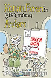 Kenan Evren'in Yazılmamış Anıları