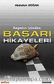 Hayatın içinden Başarı Hikayeri