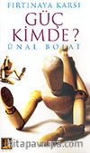 Güç Kimde? Fırtınaya Karşı