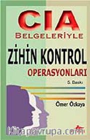 CIA Belgeleriyle Zihin Kontrol Operasyonları