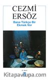 Bana Türkçe Bir Ekmek Ver