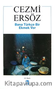 Bana Türkçe Bir Ekmek Ver
