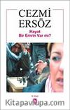 Hayat Bir Emrin Var mı?