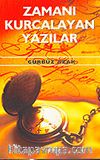 Zamanı Kurcalayan Yazılar