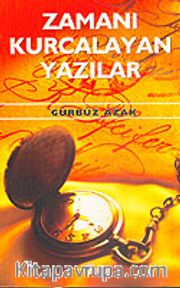 Zamanı Kurcalayan Yazılar