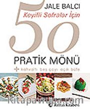 Keyifli Sofralar İçin 50 Pratik Mönü